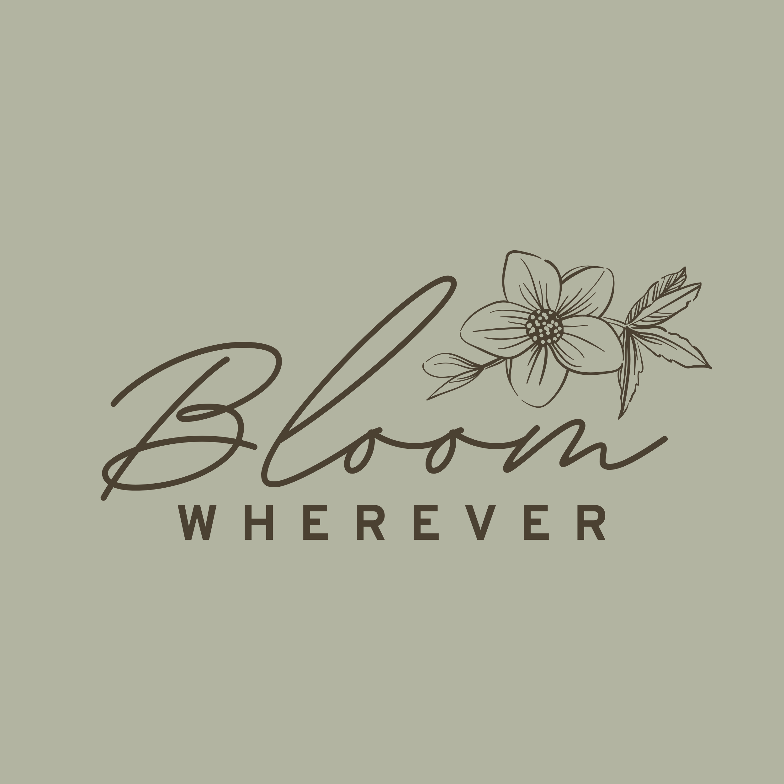 Bloom Wherever